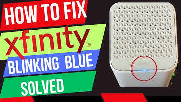 Xfinity Modem Blinking Blue - How to Fix in Minutes