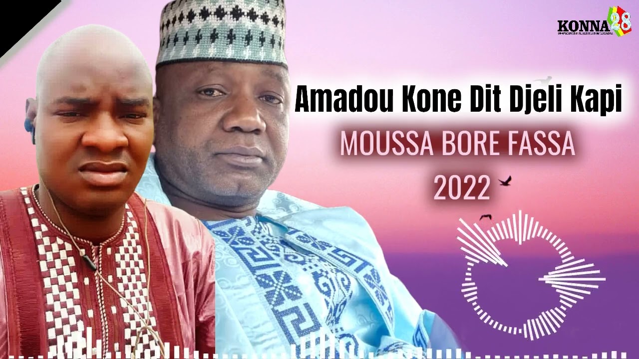 Amadou Kone Dit Djeli Kapi Moussa Boré FASSA  2022