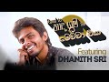 Road to naadhagama  featuring dhanith sri