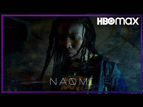 Naomi | Tráiler | HBO Max