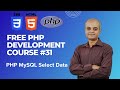 PHP Web Development Course Lesson 31: Select Data From a MySQL Database