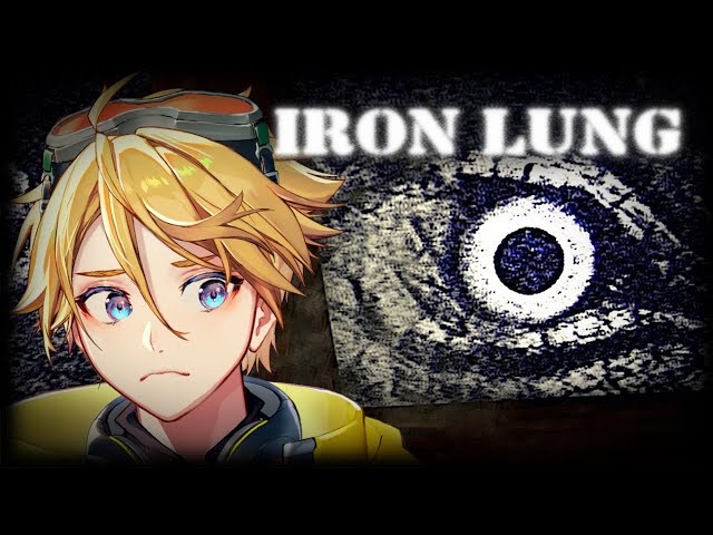 【IRON LUNG】WITH A HEART OF IRON (surely)【NIJISANJI EN | Yu Q. Wilson】のサムネイル