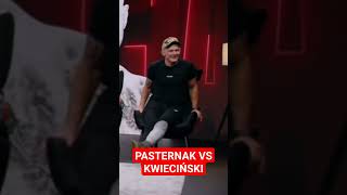 PASTERNAK VS KWIECIŃSKI (łapa i sub🔥)