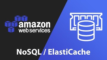 AWS - NoSQL / ElastiCache