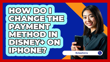 How do I change the payment method in Disney+ on iPhone? - Be App Savvy