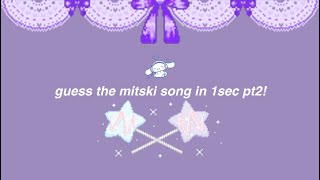 guess the mitski song in 1sec pt2! Resimi