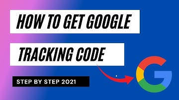 How to get Google tracking code / google analytics tracking id
