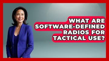 What Are Software-defined Radios For Tactical Use? - Tactical Locker Experts