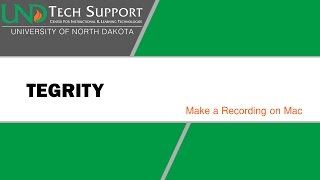 Tegrity: Make a Recording on Mac