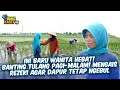 REAL WANITA HEBAT❗❗BANTING TULANG BANTU CARI UANG DARI PAGI HINGGA MALAM | UANG KAGET EPS 800 (1/3)