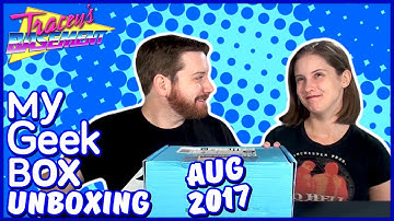 My Geek Box Unboxing (August 2017)