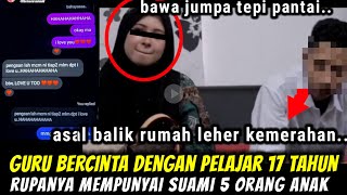 GURU BERCINTA DENGAN PELAJAR 17 TAHUN, SELALU SINGGAH LIBRARY, ASAL PULANG JE LEHER MER4H