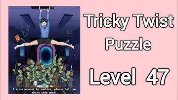 Tricky Twist Puzzle Level 47 Walkthrough Solution