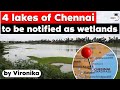 What is Wetland? Four lakes of Chennai to be declared wetlands for conservation efforts - TNPSC UPSC