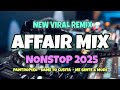 NEW VIRAL AFFAIR MIX NONSTOP 2025 - BINI PANTROPIKO - MI GENTE &amp; MORE - DJ JIMZCORE OFFICIAL