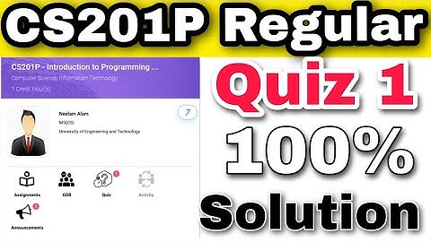 CS201P regular quiz 1 fall 2022 | cs 201p regular quiz 1 solution 2022 | virtual university