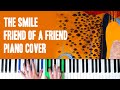 The smile  friend of a friend piano cover