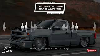Pues Que Le Hago ? "EPICENTER" - Chuyin