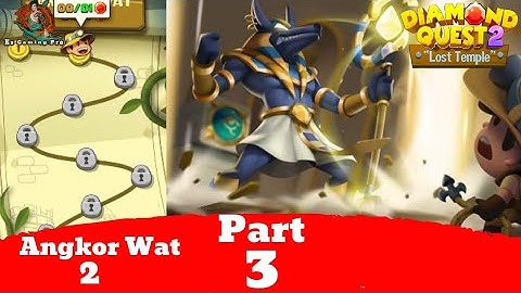 Diamond Quest 2 The Lost Temple Angkor Wat 2 || Gameplay Walkthrough Part 3