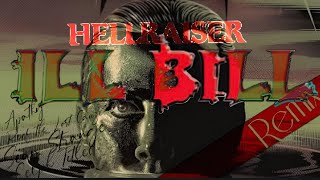 ILL Bill - Hellraiser (Remix) Ft Reef the Lost Cauze, Sean Strange, Apathy, Celph Titled - 2025
