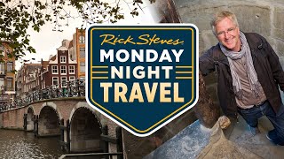 Amsterdam (plus a June Trip Report) with Rick Steves