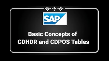 SAP - Basic Concepts of CDHDR and CDPOS Tables  - Part 6 - Transaction Tables eg ME21N ME22N