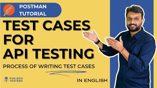 How to Write Test Cases for API Testing - Real Examples [Postman Tutorial]