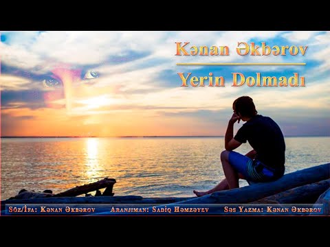 Kenan Akberov - Yerin Dolmadi | 2022 {Şeir} Yeni