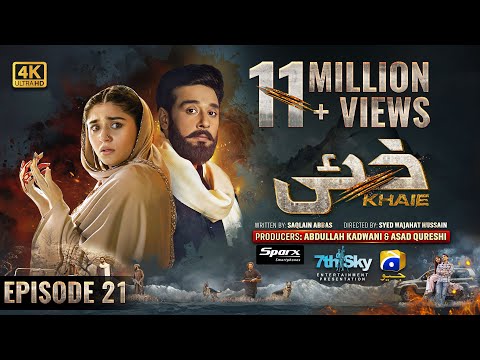 Khaie Episode 21 - - Digitally Presented By Sparx Smartphones - 28Th February 2024