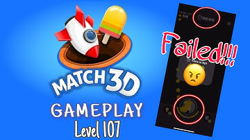 Match 3D Level 107 Failed Gameplay | 1:43 min challenge | 😠😠😠