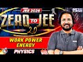 Zero to JEE 2.0 Series Work power energy | JEE 2026 | JEE Physics By Kaifi Sir