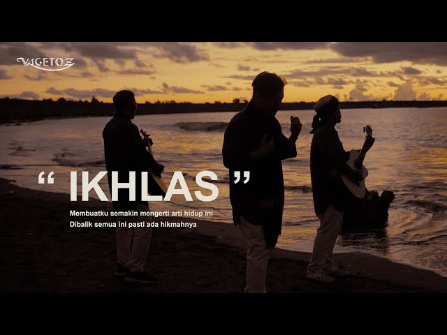 Vagetoz - Ikhlas (Official Music Video) class=