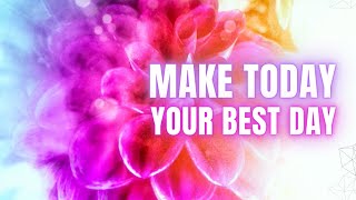 Guided Meditation: Make Today your BEST Day! 🙏 Healing and Positivity [10 Minutes Guided]