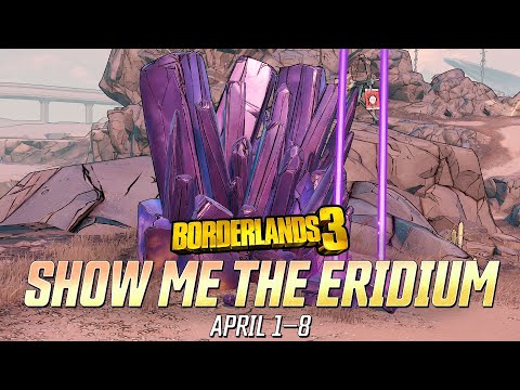 Video: Borderlands 3 Näytä Minulle Eridium! Tapahtuma - Kuinka Löytää Ja Viettää Eridium Selitetty