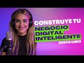 Construye tu Negocio Digital Inteligente desde Cero