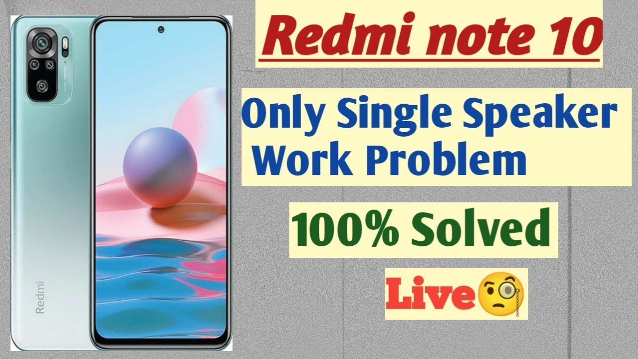 Redmi Note 10 Speaker Problam l One Speaker Not Working ll - YouTube