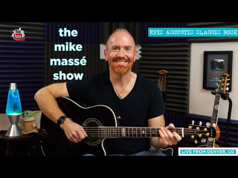 Epic Acoustic Classic Rock Live Stream: Mike Massé Show Episode 172