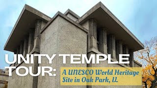 A 4-Minute Tour of the Unity Temple: A UNESCO World Heritage Site in Oak Park, IL