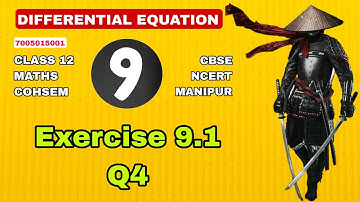 Exercise 9.1 | Q4 | Differential equation | chapter 9 | class 12 | cohsem | cbse | maths | manipur