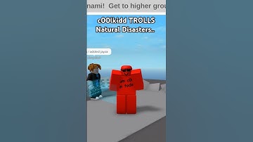 c00lkidd TROLLING Natural Disasters.. #roblox #naturaldisastersurvival #funny #hacker #trolling