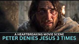 Peter DENIES Jesus 3 Times | The Epic Bible Film