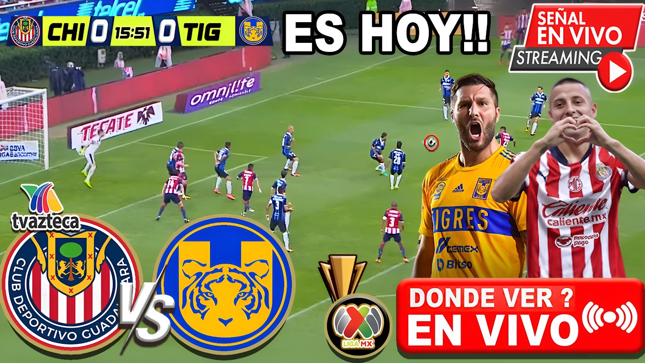 🔴Donde Ver Tigres vs. Chivas 4tos de Final | TV AZTECA | LIGA MX 2026 ...