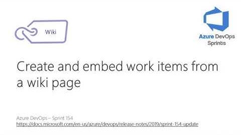 #azuredevopssprints 154 - Create and embed work items from a wiki page