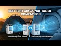 TOP 5 Best Tent Air Conditioner Comparison 2025 | Camping Ac Until You Watch This Comparison
