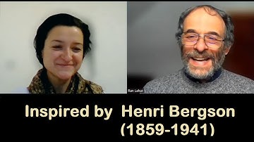 Inspired by Henry Bergson (1859-1941) - Intuition