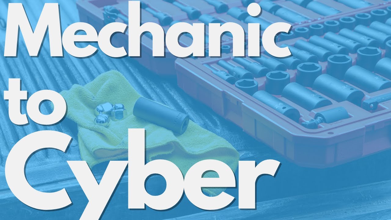 Can A Mechanic Pivot Into Cyber?? (Yes, and Here's How) YouTube