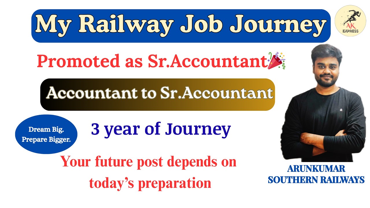 My Railway Job - Journey | Promoted As Sr.Accountant | Railway Career Upgrade