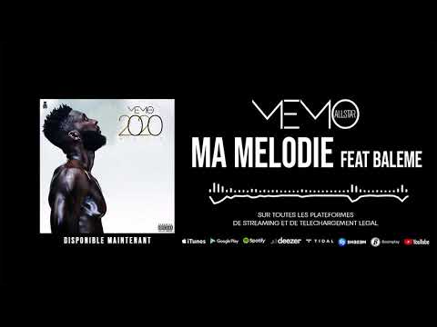 Memo All Star - Ma mélodie(feat Baleme) (Mixtape 2020)