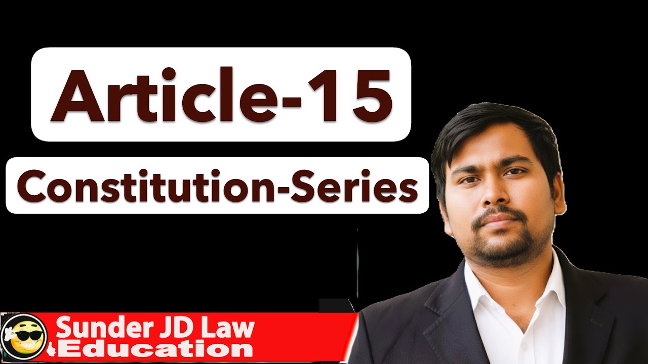Article 15: Understanding Your Right to Equality | अनुच्छेद 15: समानता का अधिकार
