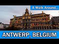 A Walk Around Antwerp, Belgium